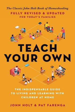 Teach Your Own de John Holt