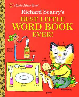 Richard Scarry's Best Little Word Book Ever de Richard Scarry