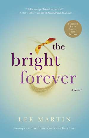 The Bright Forever de Lee Martin