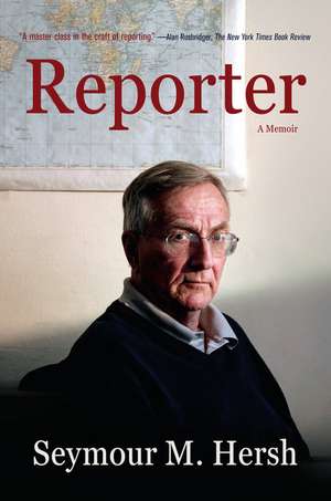 Reporter de Seymour M Hersh