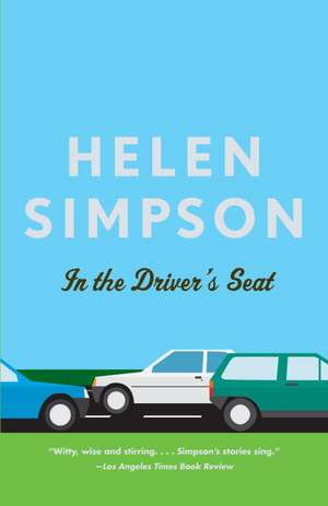 In the Driver's Seat: A Lifelong Guide to Your Well-Being de Helen Simpson