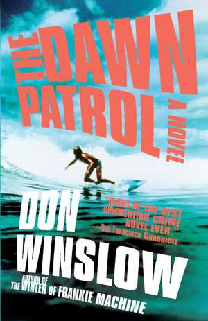 Dawn Patrol de Don Winslow