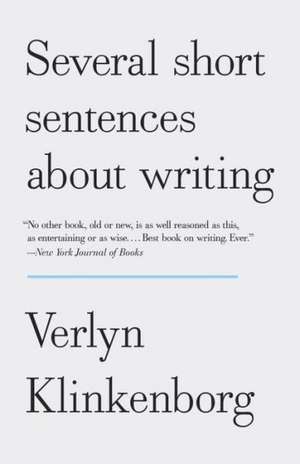 Several Short Sentences about Writing de Verlyn Klinkenborg