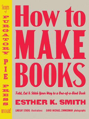 How to Make Books de E. Smith