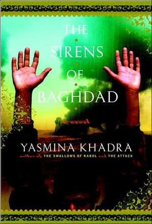 The Sirens of Baghdad de Yasmina Khadra