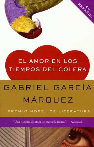 El Amor en los Tiempos del Colera de Gabriel Garcia Marquez