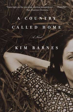 A Country Called Home de Kim Barnes