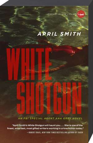 White Shotgun de April Smith