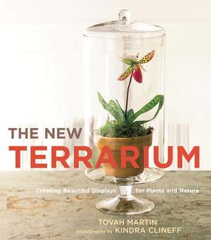 The New Terrarium de Tovah Martin