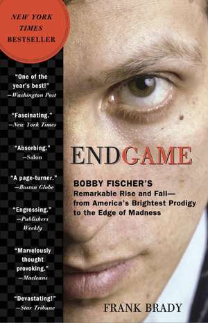 Endgame: From America's Brightest Prodigy to the Edge of Madness de Frank Brady