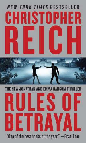 Rules of Betrayal de Christopher Reich