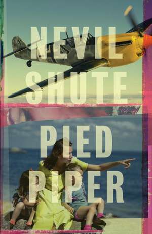 Pied Piper de Nevil Shute