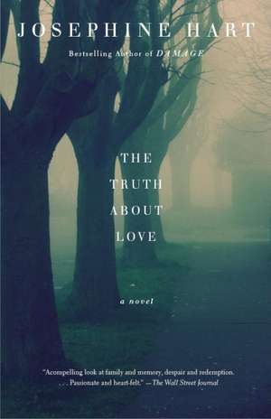 The Truth about Love de Josephine Hart