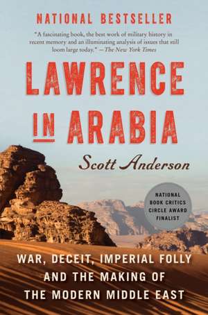 Lawrence in Arabia de Scott Anderson