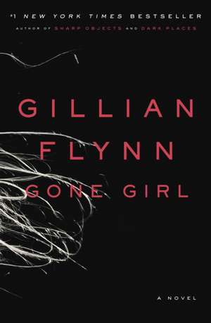 Gone Girl de Gillian Flynn