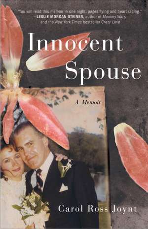 Innocent Spouse de Carol Ross Joynt