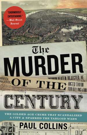 The Murder of the Century de Paul Collins