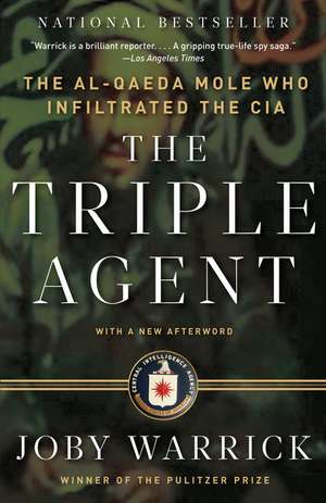 The Triple Agent de Joby Warrick