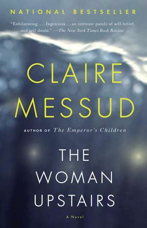 The Woman Upstairs de Claire Messud