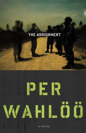 The Assignment de Per Wahloo