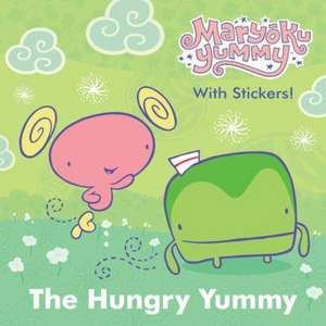 The Hungry Yummy (Maryoku Yummy) de Mary Tillworth