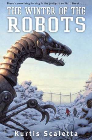 The Winter of the Robots de Kurtis Scaletta