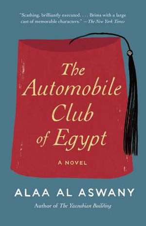 The Automobile Club of Egypt de Alaa Al Aswany