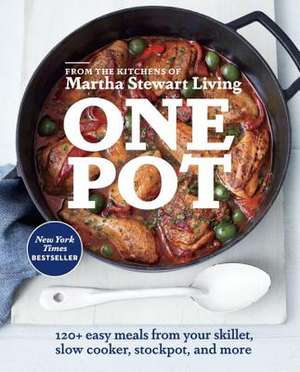 One Pot de Editors of Martha Stewart Living