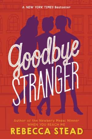 Goodbye Stranger de Rebecca Stead