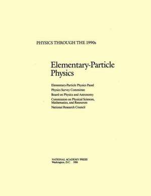 Elementary-Particle Physics de National Research Council