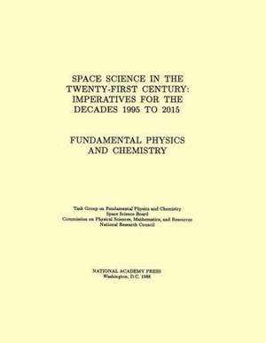 Fundamental Physics and Chemistry de National Research Council