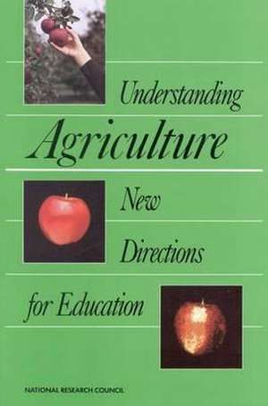 Understanding Agriculture de National Research Council