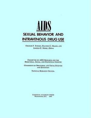 AIDS, Sexual Behavior, and Intravenous Drug Use de Committee on AIDS Research and the Behav