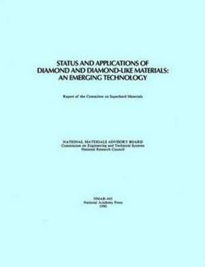 Status and Applications of Diamond and Diamond-Like Materials de National Research Council