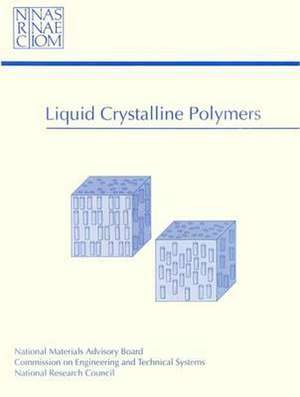 Liquid Crystalline Polymers de Division on Engineering and Physical Sciences