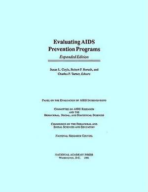 Evaluating AIDS Prevention Programs: Expanded Edition de Susan L. Coyle