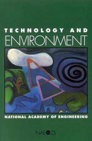 Technology and Environment de National Academy Of Engineering