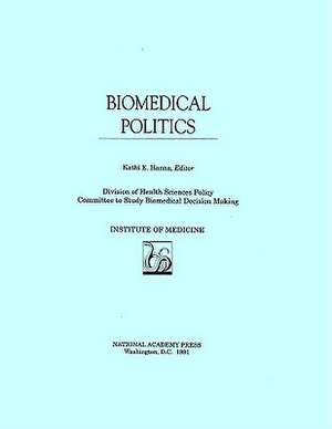 Biomedical Politics de Committee To Stud Institute Of Medicine