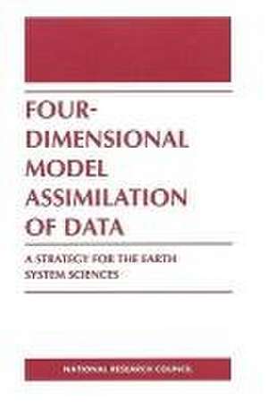 Four-Dimensional Model Assimilation of Data de National Research Council