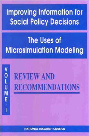 Citro: Improving Information For Social Policy Decisions: The Uses Of Microsimulation Modeling, Vol 1: Review &Recommendations (pr Only) de CF CITRO