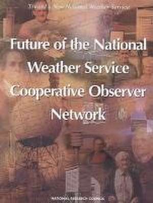 Toward a New National Weather Service de National Research Council