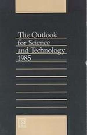 The Outlook for Science and Technology 1985 de National Research Council