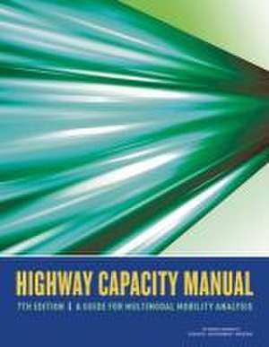 Highway Capacity Manual 7th Edition de National Academies of Sciences Engineering and Medicine