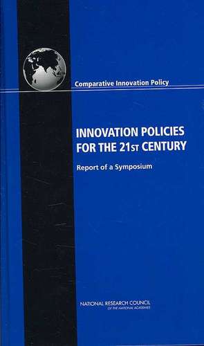 Innovation Policies for the 21st Century de National Research Council