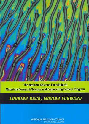 The National Science Foundation's Materials Research Science and Engineering Centers Program de National Research Council