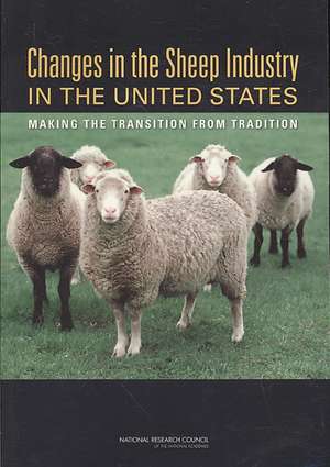 Changes in the Sheep Industry in the United States: Making the Transition from Tradition de National Academy of Sciences