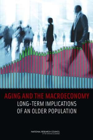 Aging and the Macroeconomy: Long-Term Implications of an Older Population de Committee on the Long-Run Macro-Economic