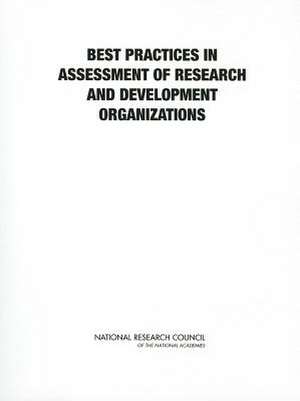 Best Practices in Assessment of Research and Development Organizations de Panel for Review of Best Practices in As