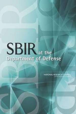 Sbir at the Department of Defense de Committee on Capitalizing on Science Tec