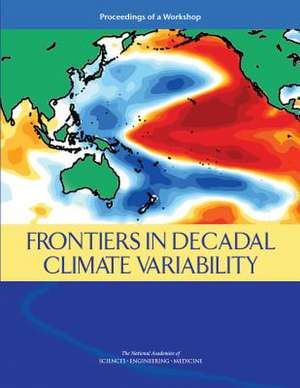 Frontiers in Decadal Climate Variability de Nancy Huddleston